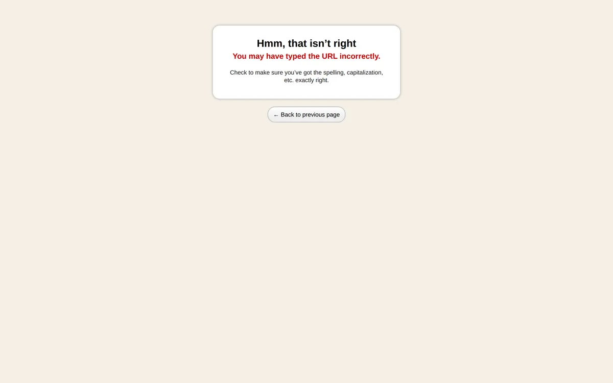 Basecamp 404 page: one white card on cream, headed hmm that isnt right, advising a spelling check