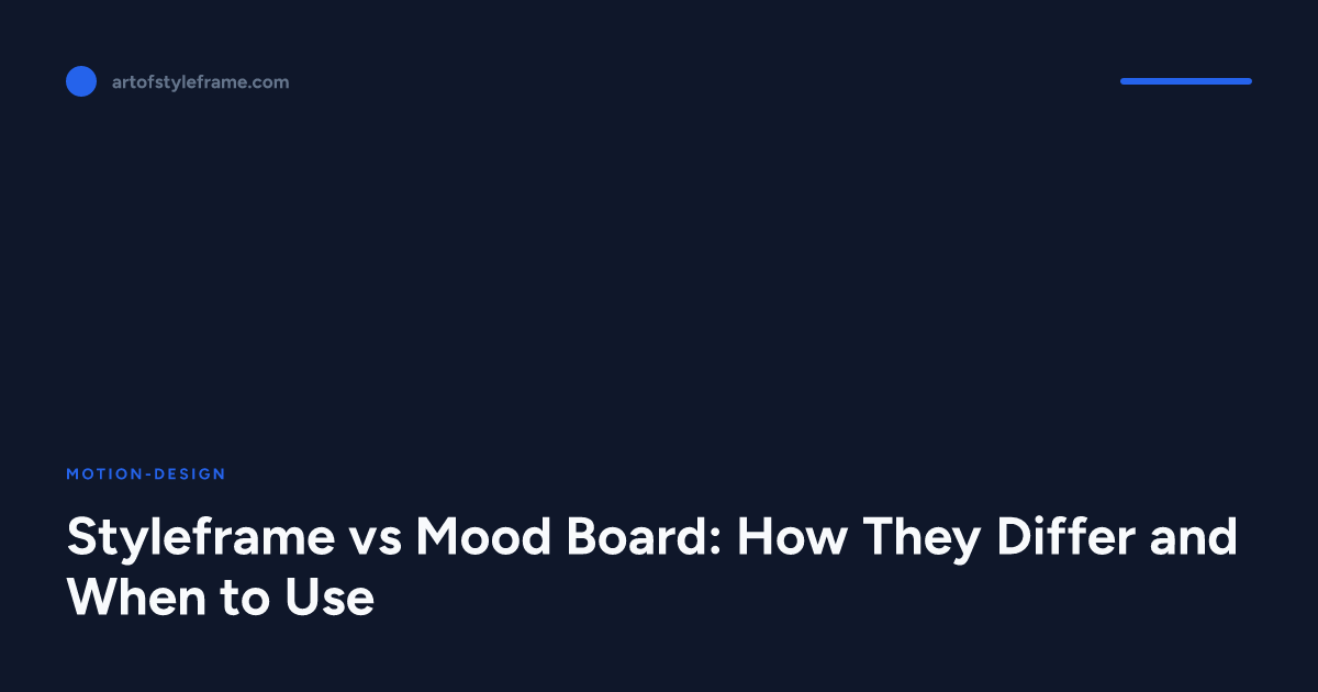 Styleframe Styleframe vs Mood Board: How They Differ and When to Use